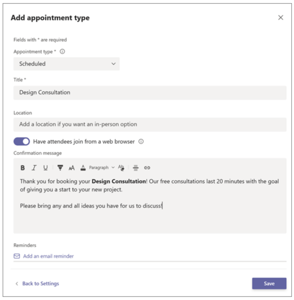 You can set-up on demand or scheduled appointment types in Microsoft Teams.